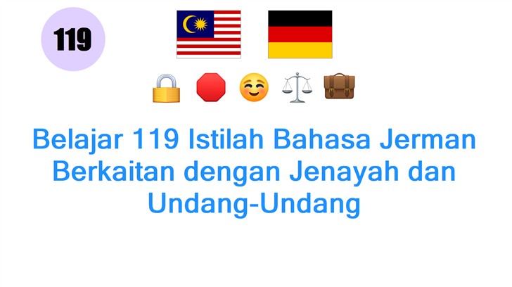 Belajar 119 Istilah Bahasa Jerman Berkaitan dengan Jenayah dan Undang-Undang